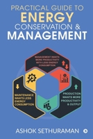 Practical Guide to Energy Conservation & Management 1636696023 Book Cover