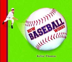 How Baseball Works 1894379608 Book Cover