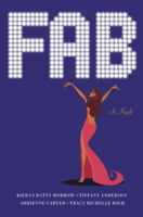 FAB: A Novel 0385513488 Book Cover