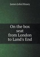 On the Box Seat from London to Land's End 1240920628 Book Cover