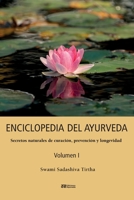 Enciclopedia del ayurveda: Secretos naturales de curación, prevención y longevidad 8412075501 Book Cover