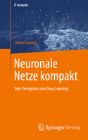 Neuronale Netze Kompakt : Vom Perceptron Zum Deep Learning 3658290803 Book Cover