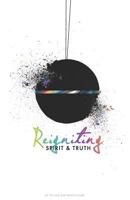 Reigniting Spirit & Truth: The Call of the Bridegroom 062078735X Book Cover