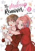 The Makeup Remover, Volume 2 0593872738 Book Cover