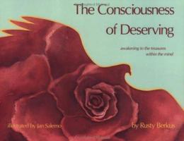 Consciousness of Deserving: Awakening to the Treasures Within the Mind 0960988874 Book Cover