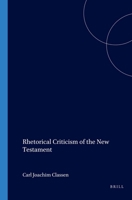 Rhetorical Criticism of the New Testament 0391041673 Book Cover