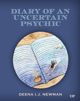 Diary of an Uncertain Psychic 1487563299 Book Cover