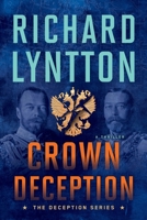 Crown Deception : Book 4 in the Deception Series 1959755269 Book Cover
