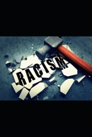 The Soul of Racism: Understanding how We got Here B0915GWVLF Book Cover