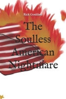 The Soulless American Nightmare 1695880706 Book Cover