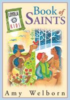 Loyola Kids Book of Saints (Loyola Kids) 0829415343 Book Cover