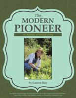 The Modern Pioneer: An Almanac of Natural Living 1504369254 Book Cover