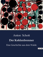 Der Kohlenbrenner: Eine Geschichte aus dem Walde B0C1F6QPJ9 Book Cover