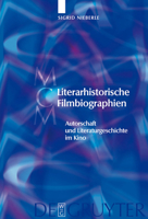 Literarhistorische Filmbiographien: Autorschaft Und Literaturgeschichte Im Kino. Mit Einer Filmographie 1909 2007 3110200740 Book Cover