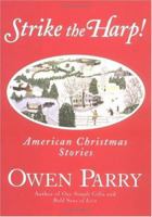 Strike the Harp!: American Christmas Stories 0060572361 Book Cover