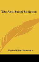 The Anti-Social Societies 1162900326 Book Cover