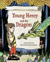 Young Henry and the Dragon 1934860115 Book Cover