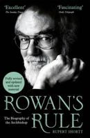 Rowan's Rule: The Biography Of The Archbishop 0340954256 Book Cover