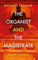 The Organist and the Magistrate 1915853621 Book Cover