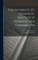 Übungsbuch Zu Gesenius-Kautzsch' Hebräischer Grammatik 1018471928 Book Cover