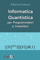 Informatica Quantistica per Programmatori e Investitori 8897527531 Book Cover