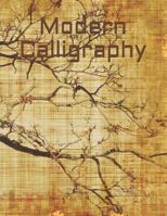 Modern Calligraphy: Calligraphic Practice Paper Pad,(Aspiring calligraphers can build skill and confidence by practicing their lettering on this artist-grade pad of Calligraphy Paper! 1790483158 Book Cover