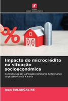 Impacto do microcrédito na situação socioeconómica (Portuguese Edition) 6209418309 Book Cover