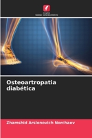 Osteoartropatia diabética (Portuguese Edition) 6206525732 Book Cover