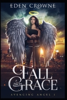 Fall From Grace: Avenging Angel series 1 1798964597 Book Cover