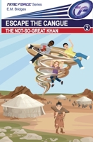 Escape the Cangue: The Not-So-Great Khan 1956494022 Book Cover