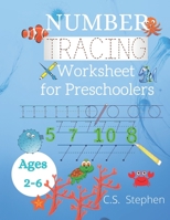 Number Tracing Worksheet for Preschoolers: Number tracing book for kids ages 2-6 Lines Shapes tracing practice worksheet to improve hand writing skill ... and kids ages 2-6 with sea animals cover B0851LY8Q1 Book Cover