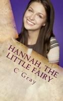 Hannah, the Little Fairy 1533333106 Book Cover