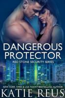 Dangerous Protector 1942447523 Book Cover
