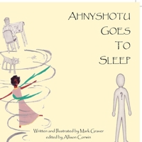 Ahnyshotu Goes to Sleep B0H8JMK429 Book Cover