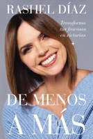 De menos a más: Transforma tus fracasos en victorias (Spanish Edition) 1400250390 Book Cover
