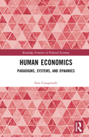 Human Economics: Paradigms, Systems, and Dynamics 0367704862 Book Cover