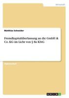 Fremdkapital�berlassung an die GmbH & Co. KG im Licht von � 8a KStG 3640149823 Book Cover