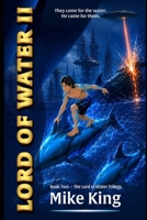 Lord of Water II: They came for the water. He came for them! 1764720350 Book Cover