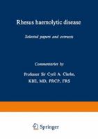 Rhesus haemolytic disease: Selected papers and extracts : commentaries 9401161402 Book Cover