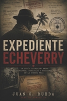 Expediente Echeverry: Cóndor 94 (Spanish Edition) B0H3DXQ841 Book Cover