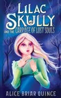 Lilac Skully and the Carriage of Lost Souls B08RH34WV4 Book Cover