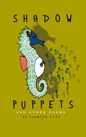 Shadow Puppets: And Other Poems B08K4NVBSN Book Cover