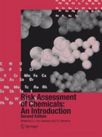 Risk Assessment of Chemicals: An Introduction 1402061013 Book Cover