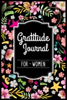 Gratitude Journal For Women: My Daily Gratitude Journal Find Happiness and Peace in 5 Minutes a Day The Five-Minute Gratitude Journal 1697348823 Book Cover