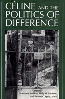 Celine and the Politics of Difference 0874516978 Book Cover