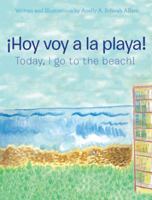 �Hoy Voy a La Playa!: Today I Go to the Beach! 1480861294 Book Cover