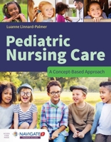 Pediatric Nursing: Providing Safe Care in Multiple Clinical Settings 1284081427 Book Cover