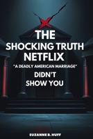 The Shocking Truth "Netflix's A Deadly American Marriage" Didn't Show You: The Jason Corbett Case B0FG3GZZ9F Book Cover
