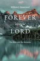 Forever with the Lord: The Bible and the Hereafter 0888153007 Book Cover