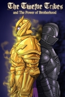 The Twelve Tribes: and the power of brotherhood 1079831118 Book Cover